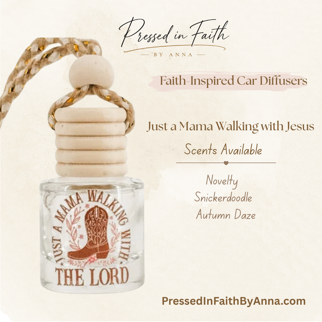 Just a Mama Walking with Jesus faith-inspired car diffuser by Pressed in Faith by Anna