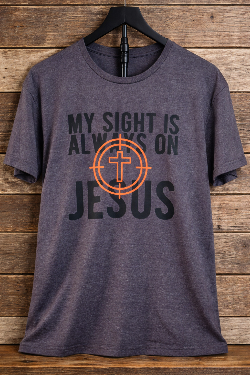 Dark Heathered Gray t-shirt with 'My sight is always on Jesus' text and cross design.