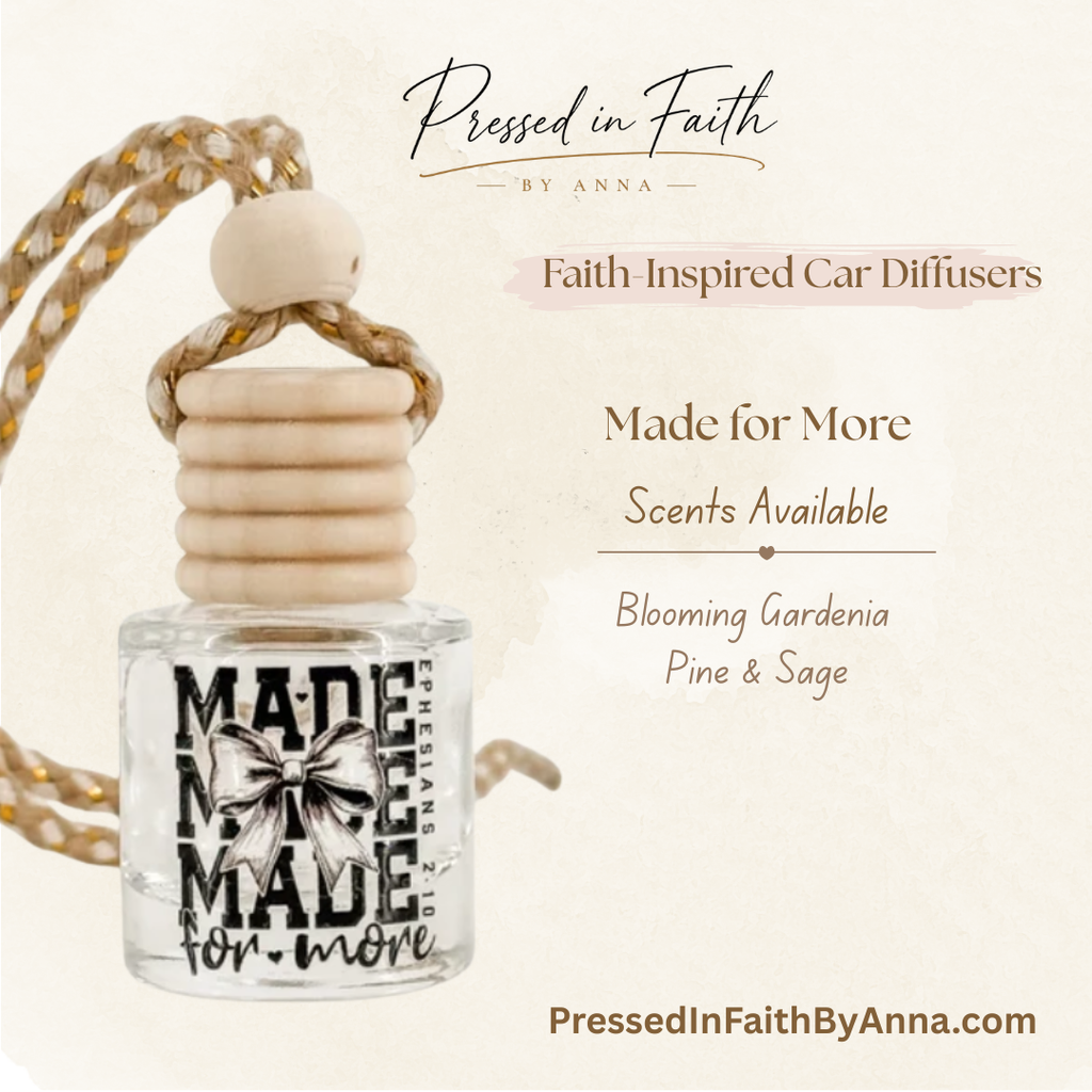 Made for More faith-inspired car diffuser by Pressed in Faith by Anna