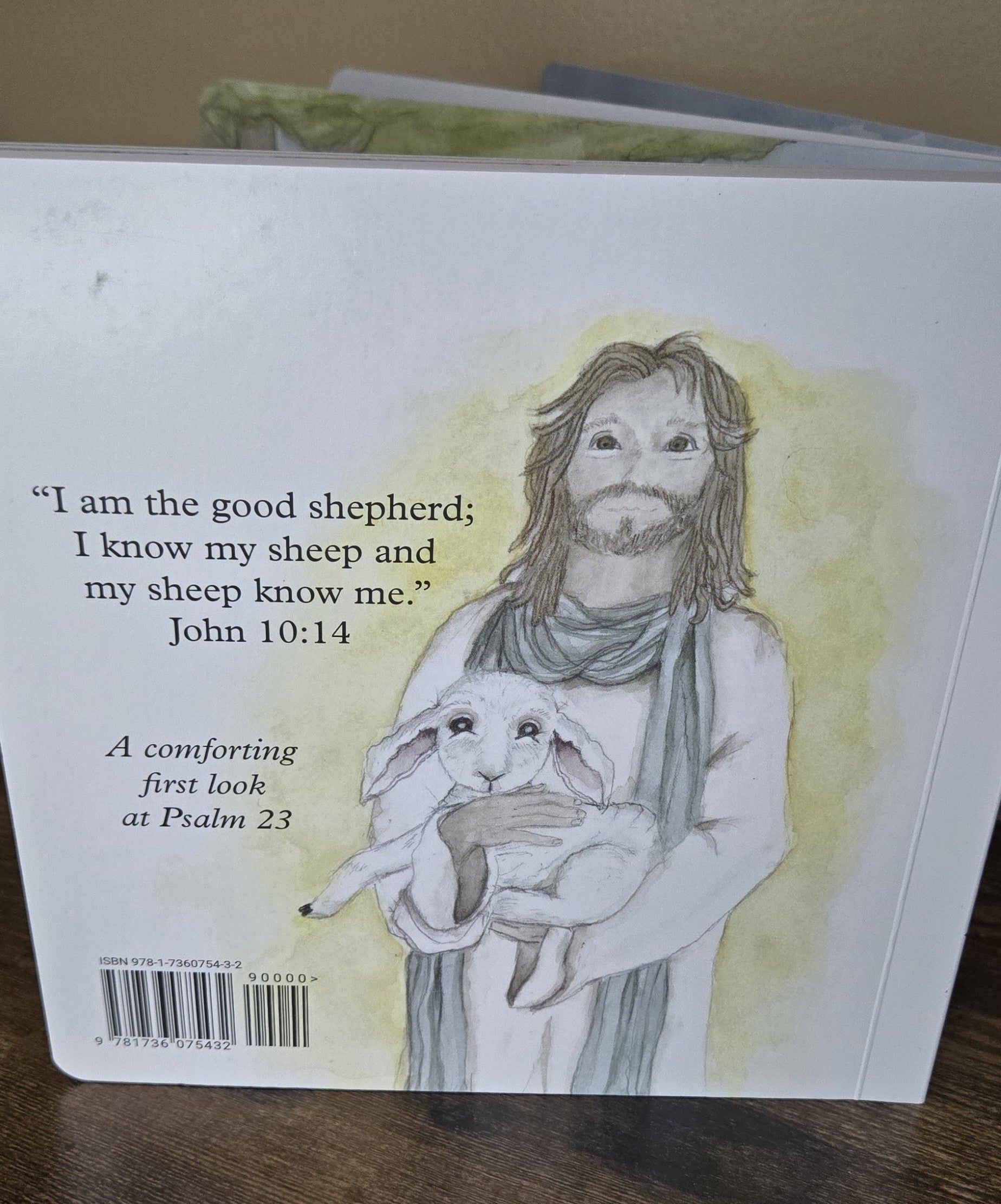 I Am the Lamb and The Good Shepherd: A Psalm 23 Board Book