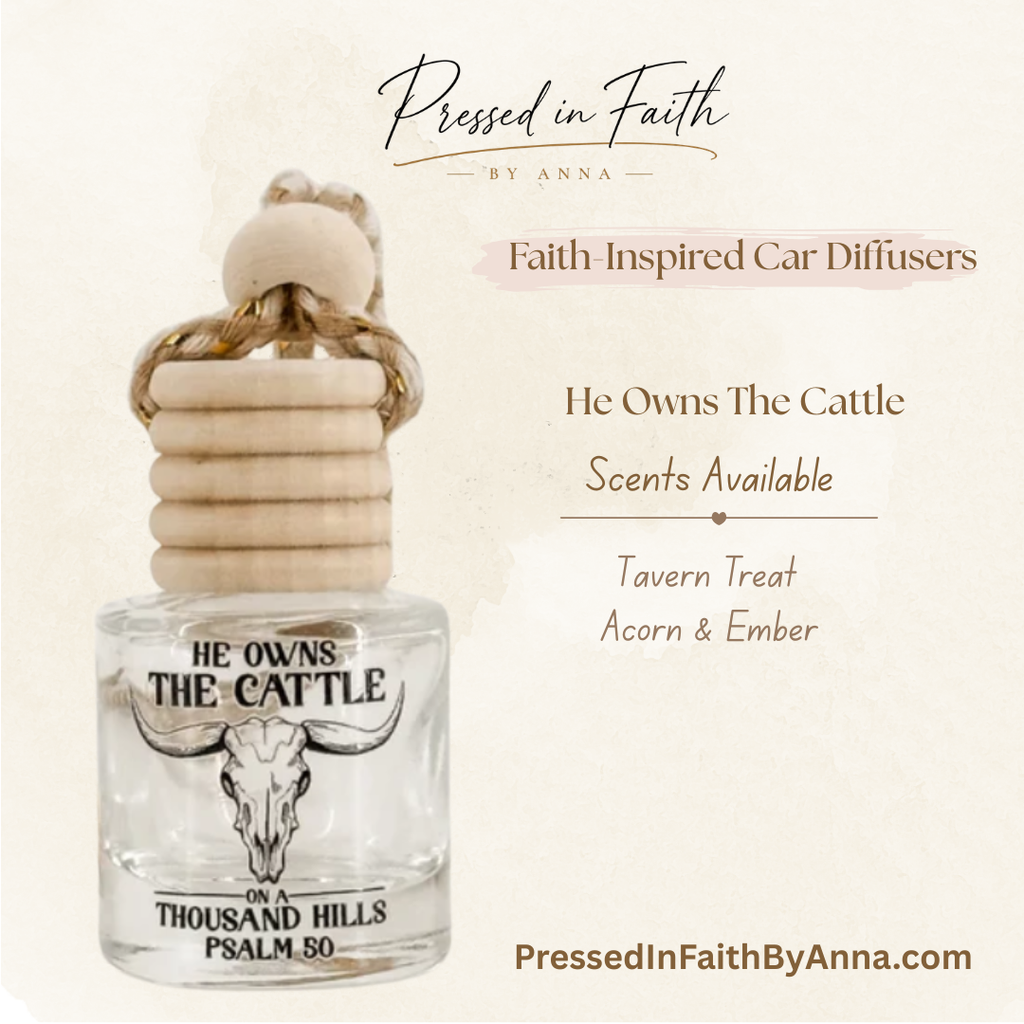 He Owns The Cattle faith-inspired car diffuser by Pressed in Faith by Anna