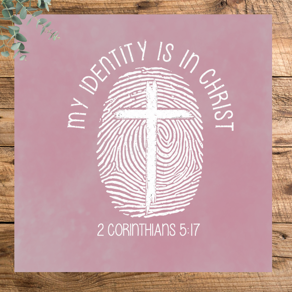 My Identity Is In Christ