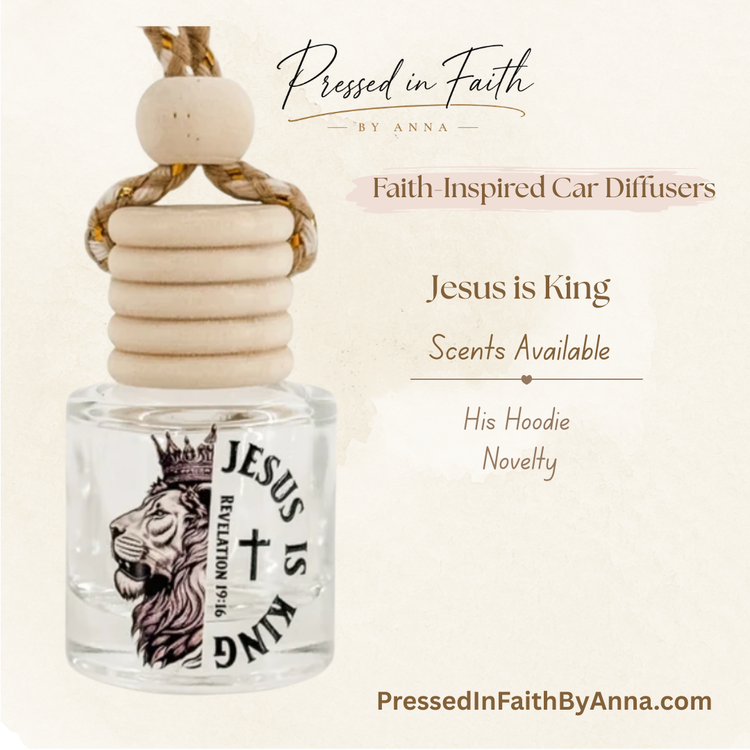 Jesus is King faith-inspired car diffuser by Pressed in Faith by Anna