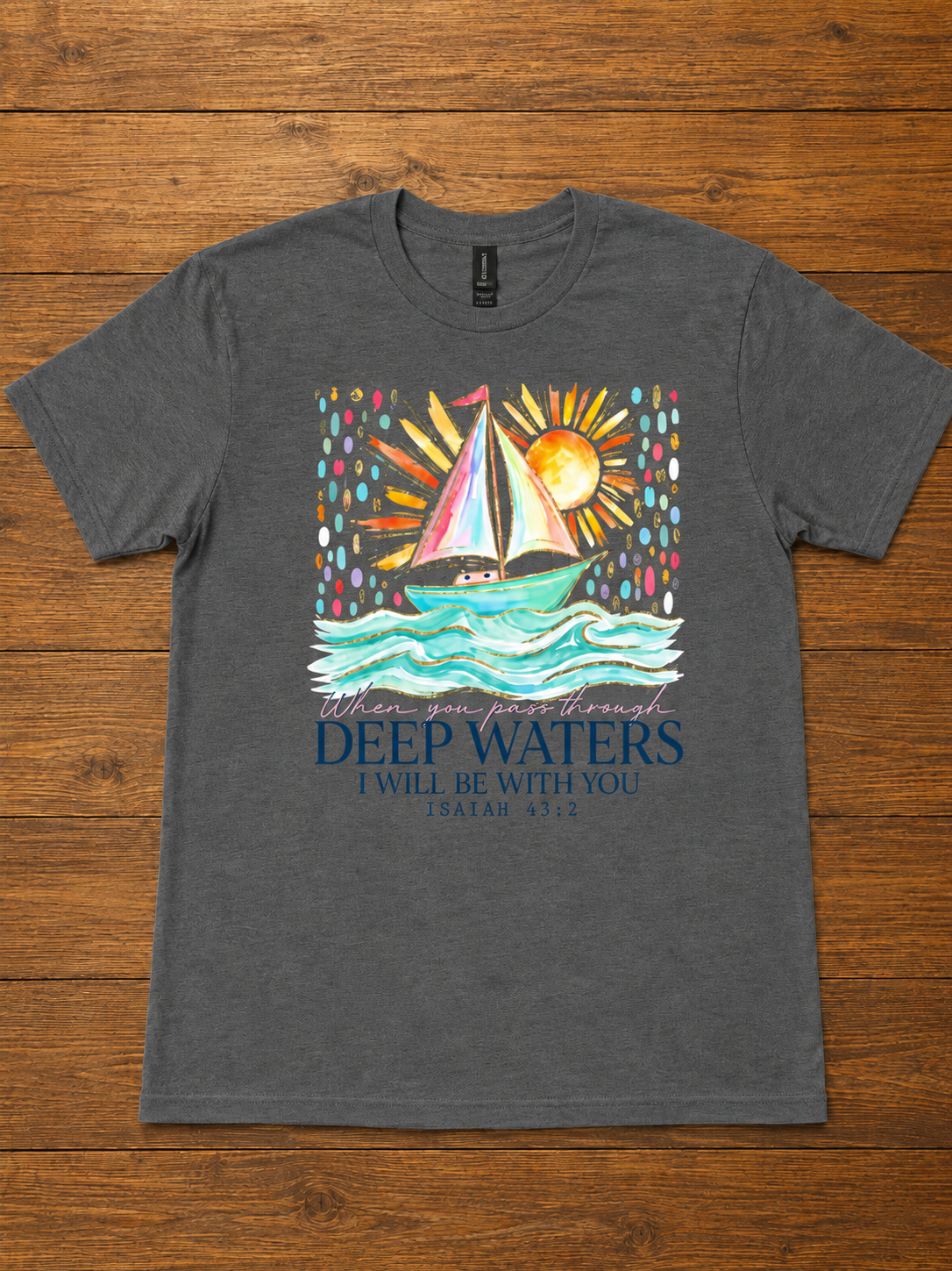 Deep Waters Isaiah 43:2 T-Shirt