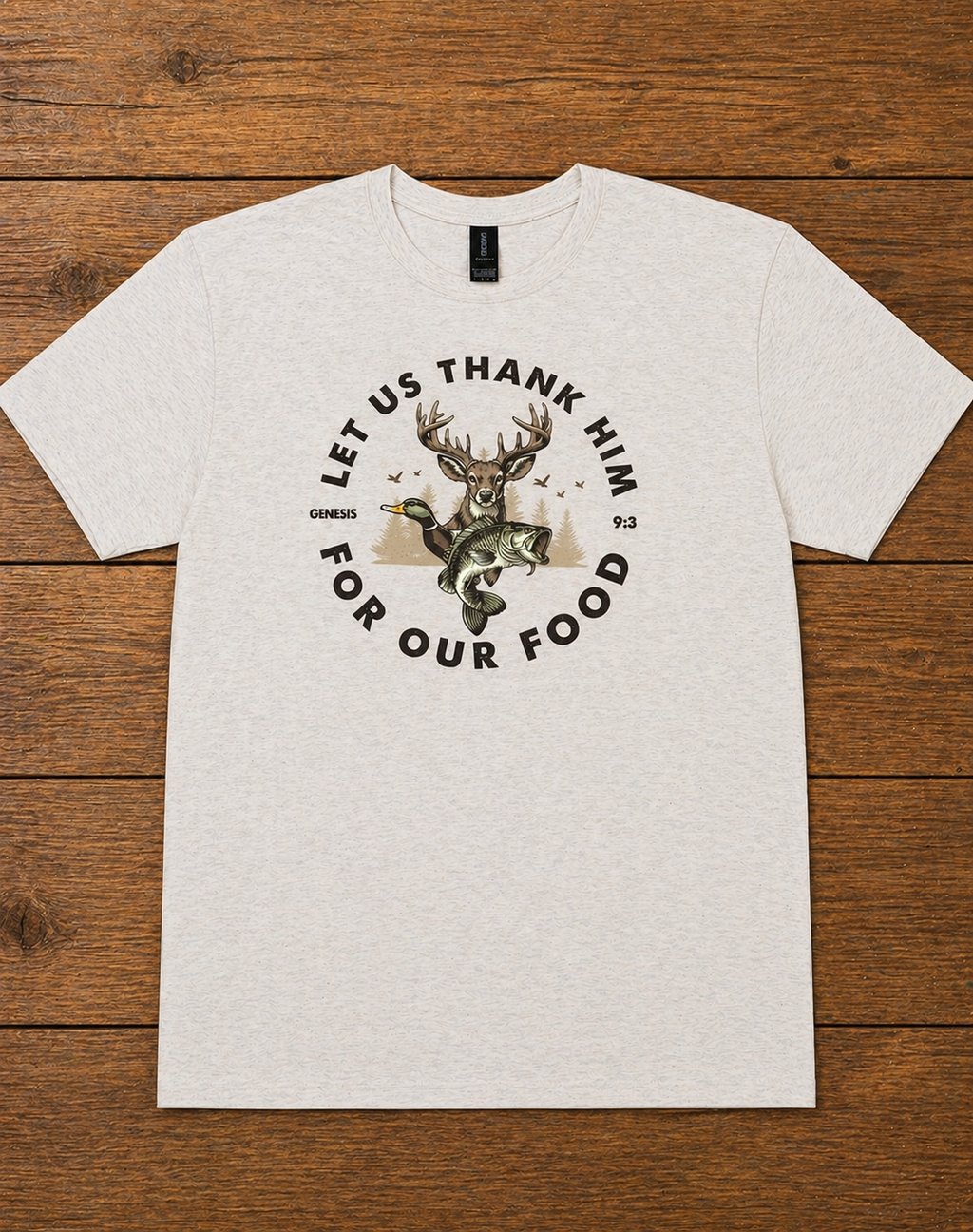 "Let Us Thank Him For Our Food Genesis 9:3 t-shirt in Heather Oatmeal — hunting and fishing faith graphic by Pressed in Faith by Anna"