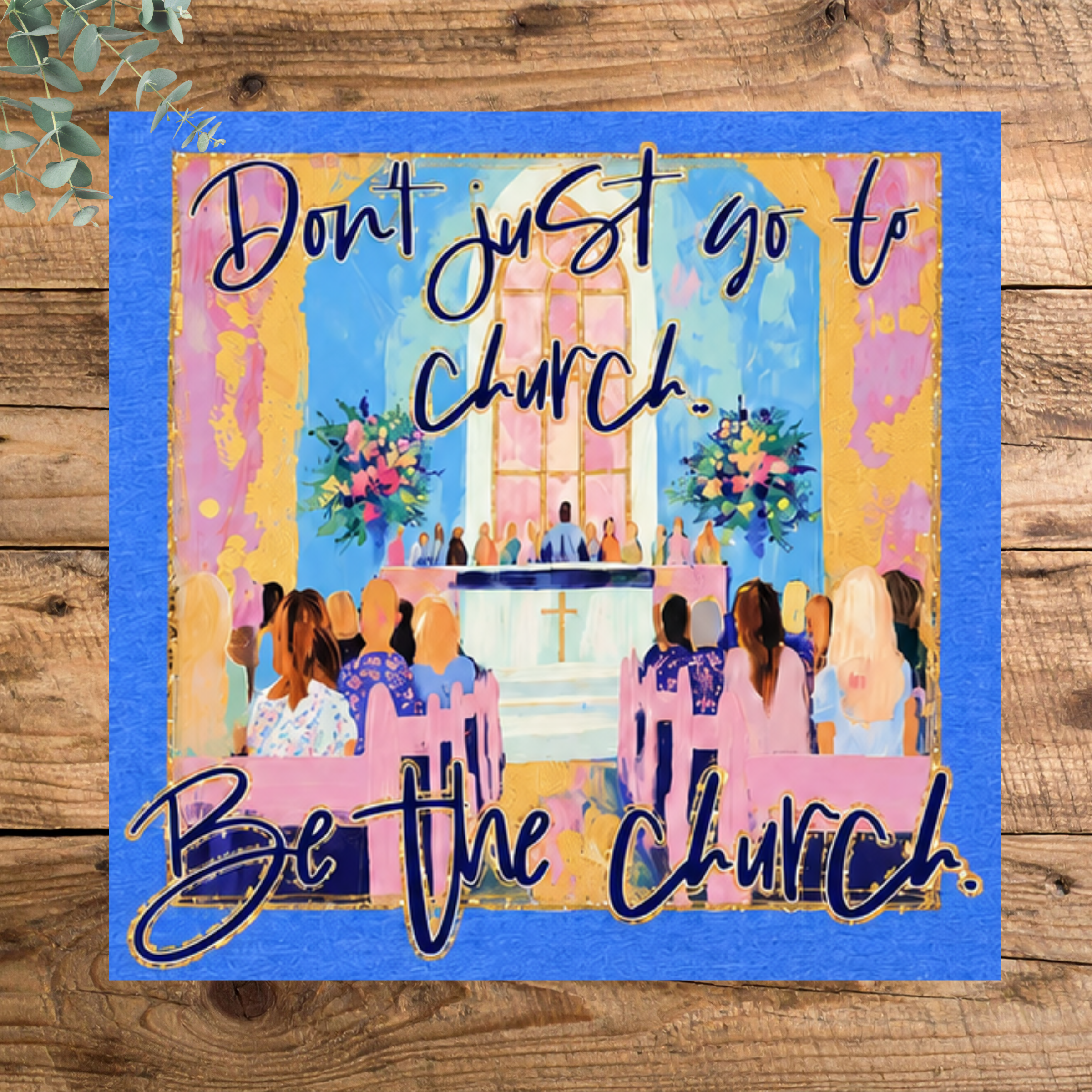 Be the Church