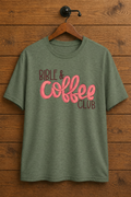"Bible & Coffee Club Christian t-shirt in Heather Military 
Green — bold coral script graphic by Pressed in Faith by Anna"