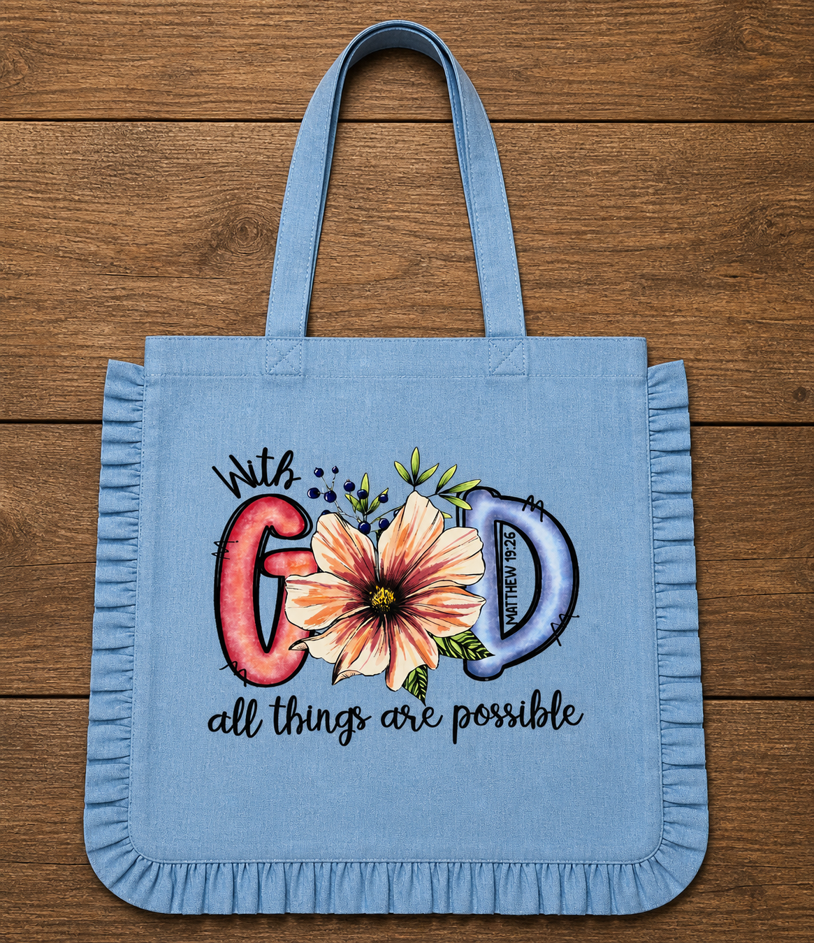 With God All Things Are Possible Ruffle Tote Bag