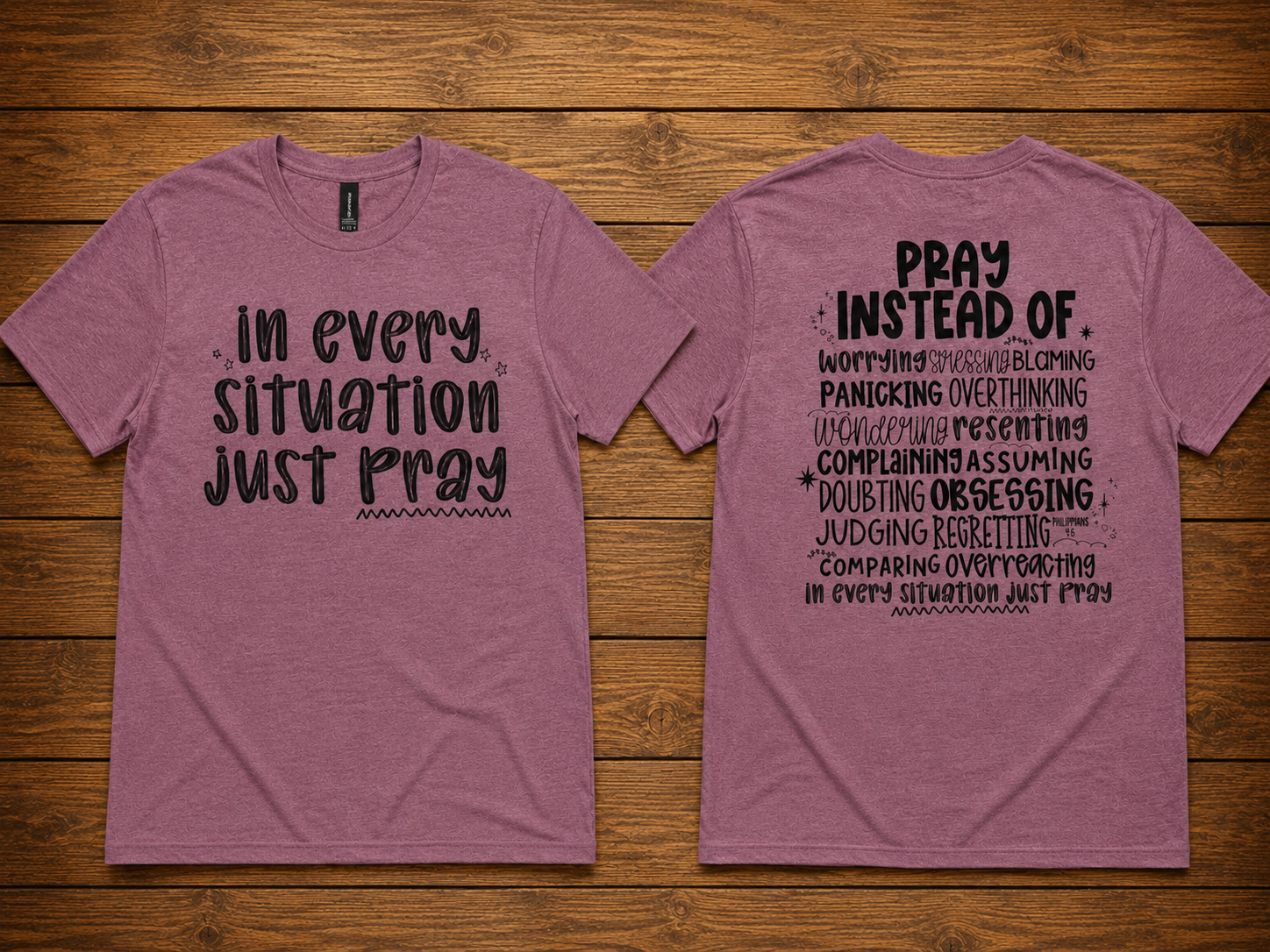 In Every Situation Just Pray Tee