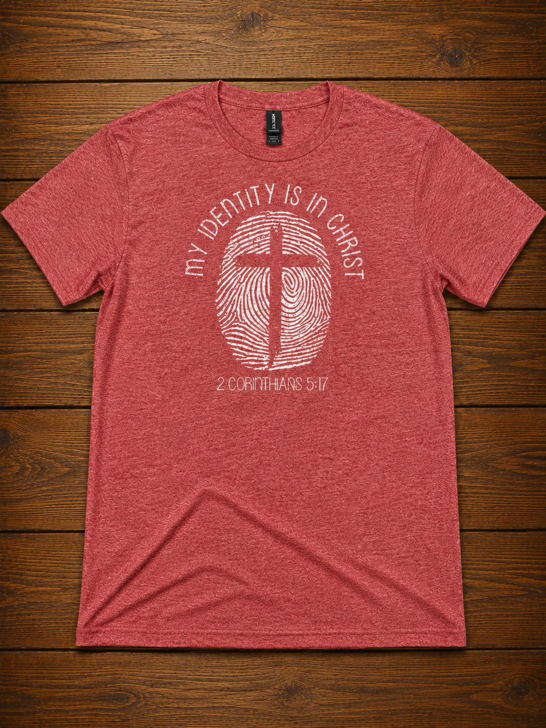 My Identity Is In Christ T-Shirt – 2 Corinthians 5:17