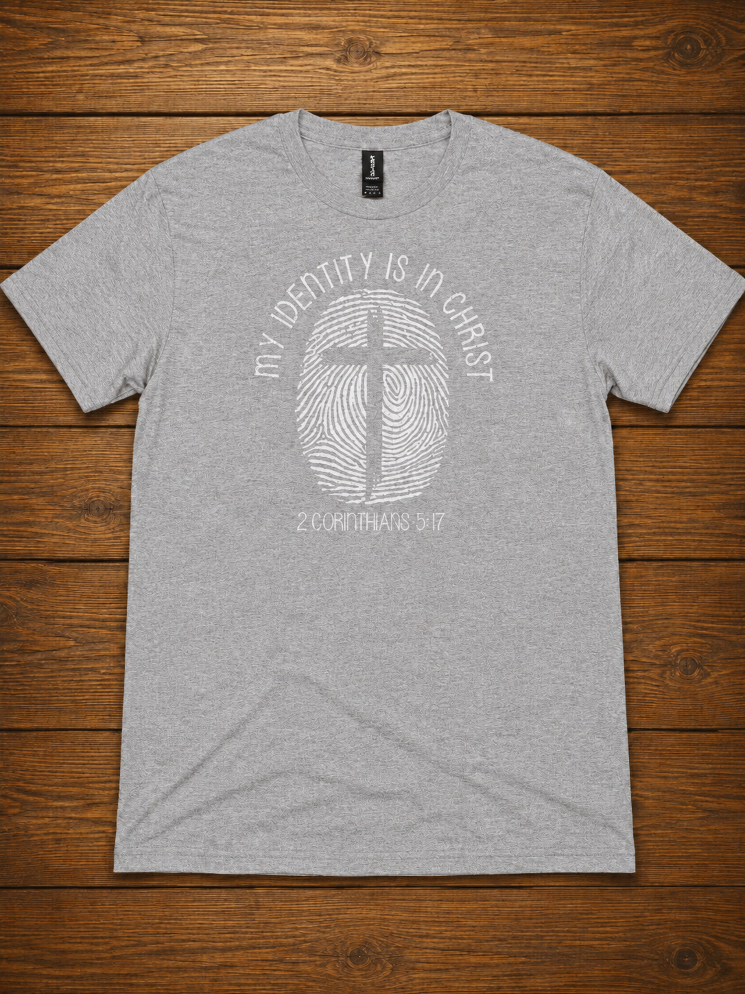 My Identity Is In Christ T-Shirt – 2 Corinthians 5:17