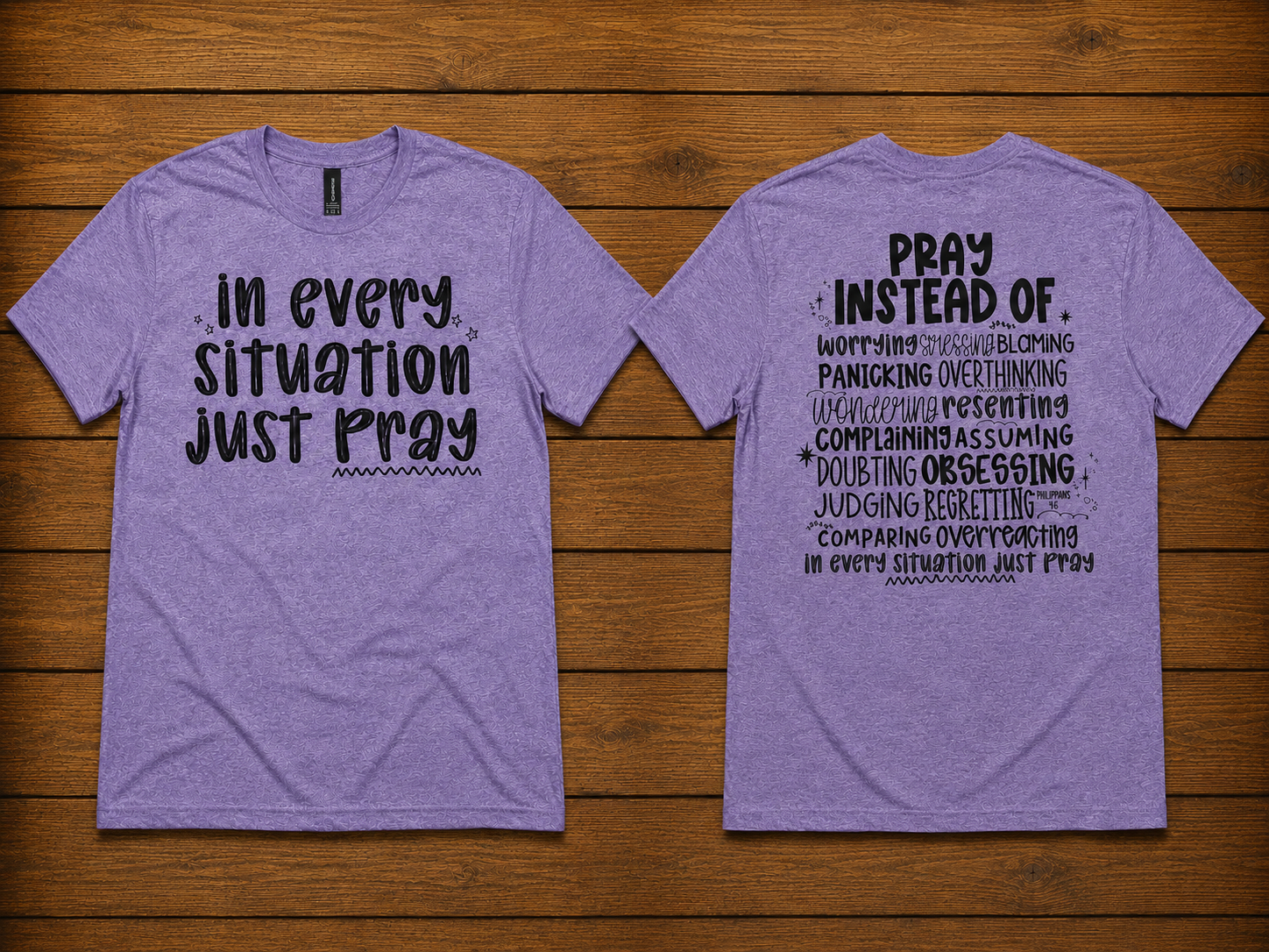 In Every Situation Just Pray Tee