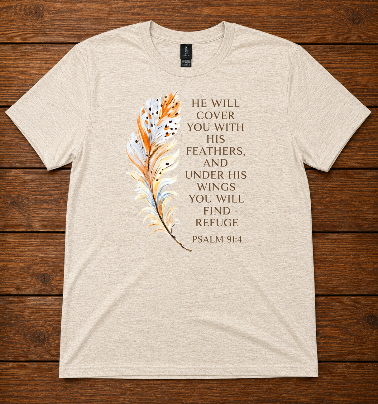 He Will Cover You With His Feathers T-Shirt – Psalm 91:4