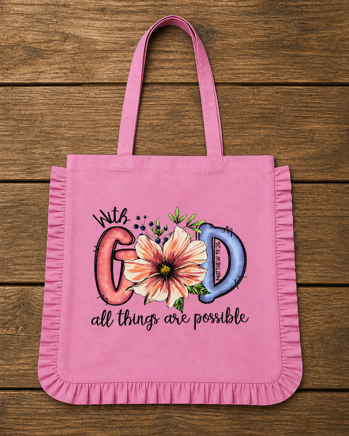 With God All Things Are Possible Ruffle Tote Bag