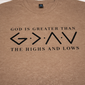 "Close-up of God Is Greater Than The Highs And Lows graphic on Christian t-shirt 