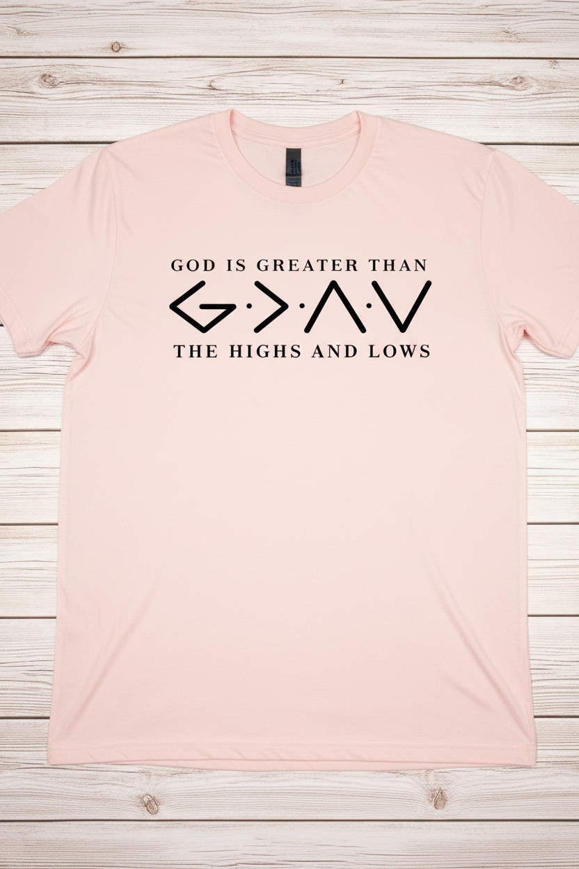 "God Is Greater Than The Highs And Lows Christian t-shirt in Light Pink