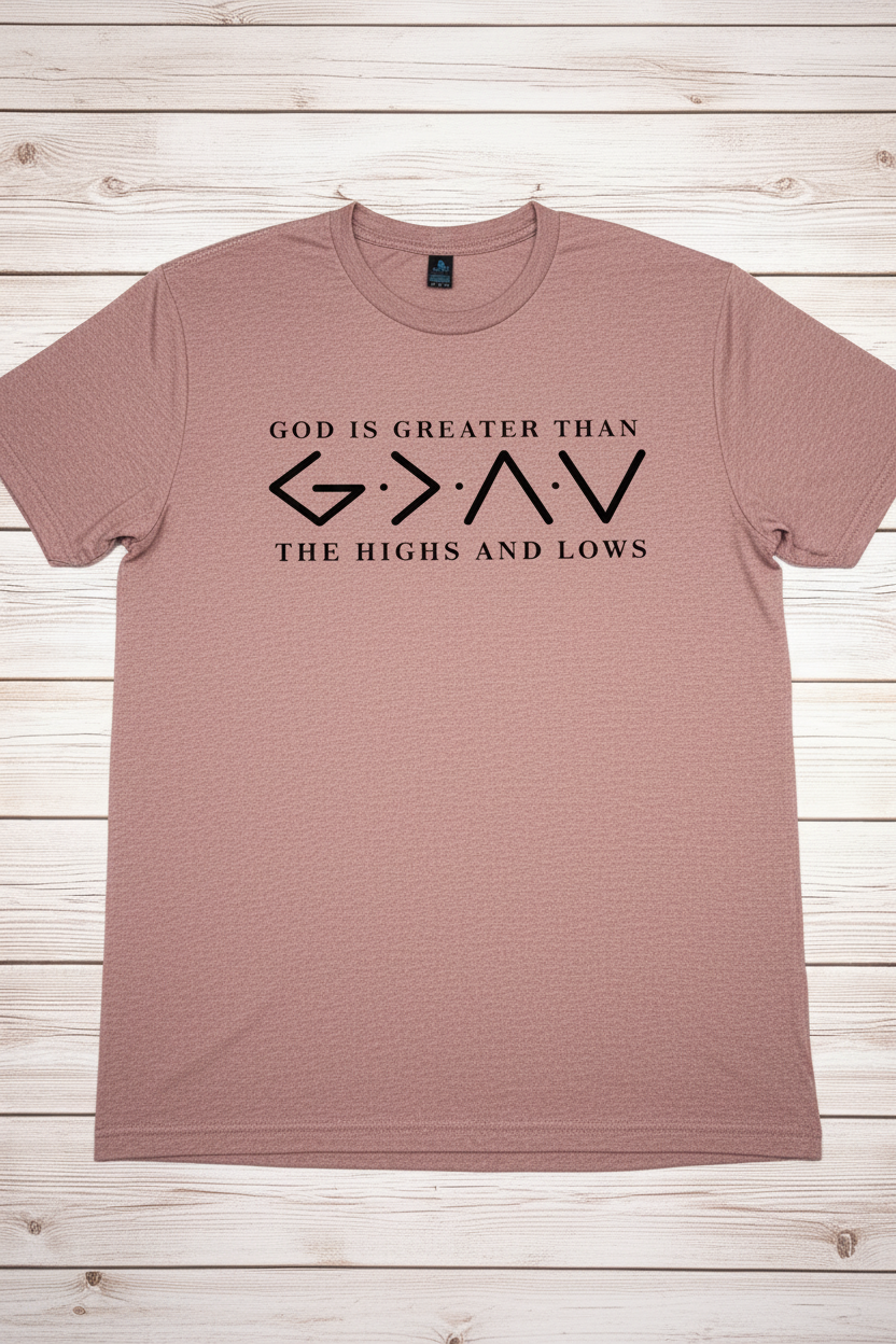 "God Is Greater Than The Highs And Lows Christian t-shirt in Plumrose 