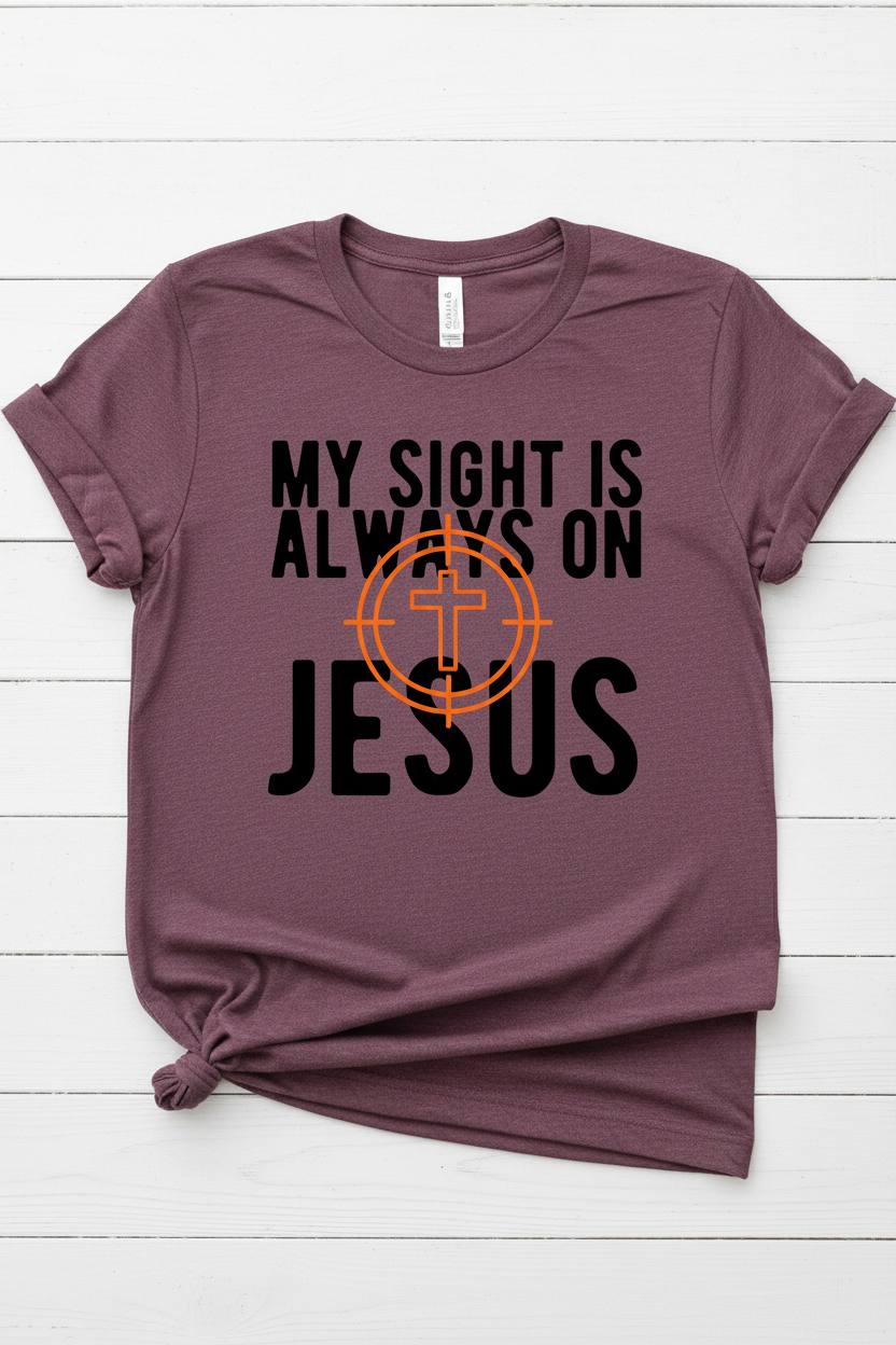  "My Sight Is Always On Jesus Christian t-shirt in Heather maroon — bold cross-scope graphic by Pressed in Faith by Anna"