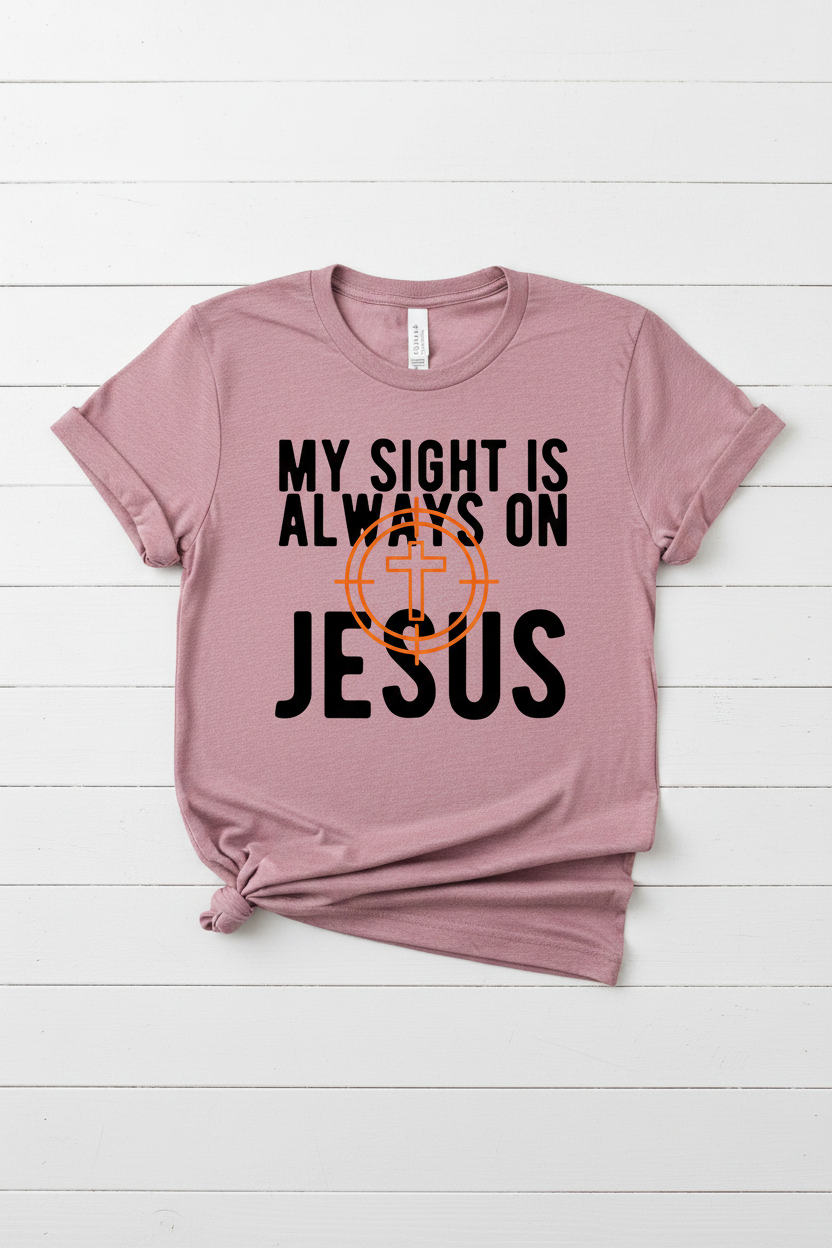  "My Sight Is Always On Jesus Christian t-shirt in Plumrose— bold cross-scope graphic by Pressed in Faith by Anna"