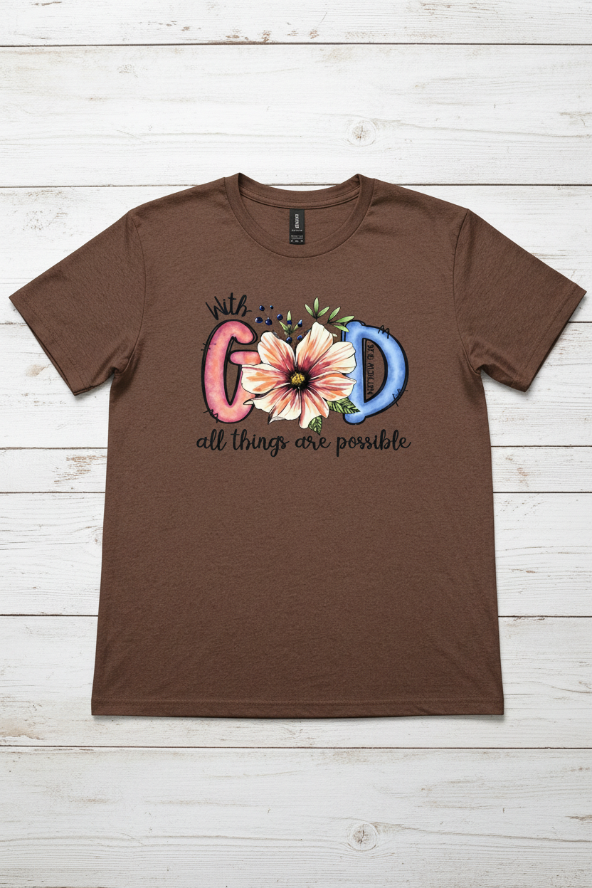 "With God All Things Are Possible Christian t-shirt in Cocoa Mist — watercolor floral Matthew 19:26 graphic by Pressed in Faith by Anna"