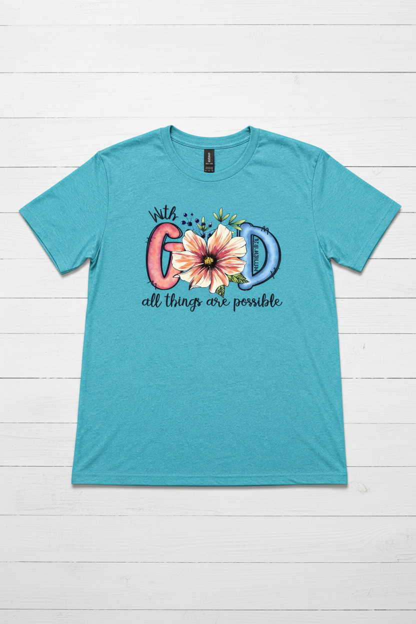 "With God All Things Are Possible Christian t-shirt in Heather Galapagos Blue — watercolor floral Matthew 19:26 graphic by Pressed in Faith by Anna"