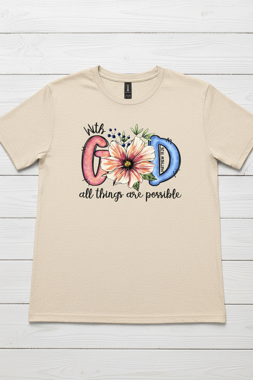 "With God All Things Are Possible Christian t-shirt in Heather Oatmeal — watercolor floral Matthew 19:26 graphic by Pressed in Faith by Anna"