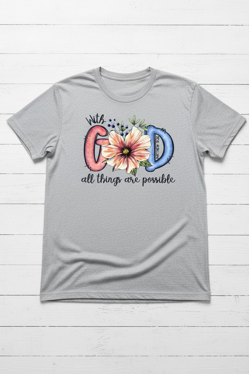 "With God All Things Are Possible Christian t-shirt in Sport Grey  — watercolor floral Matthew 19:26 graphic by Pressed in Faith by Anna"